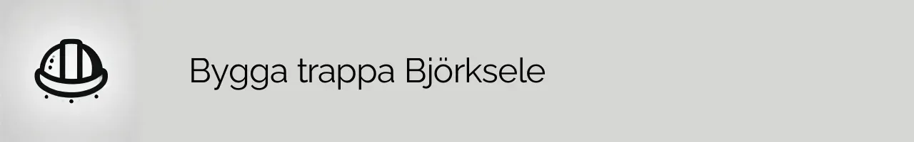 Bygga trappa Björksele